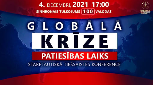 Globālā krīze. Patiesības laiks | Starptautiskā tiešsaistes konference 04.12.2021