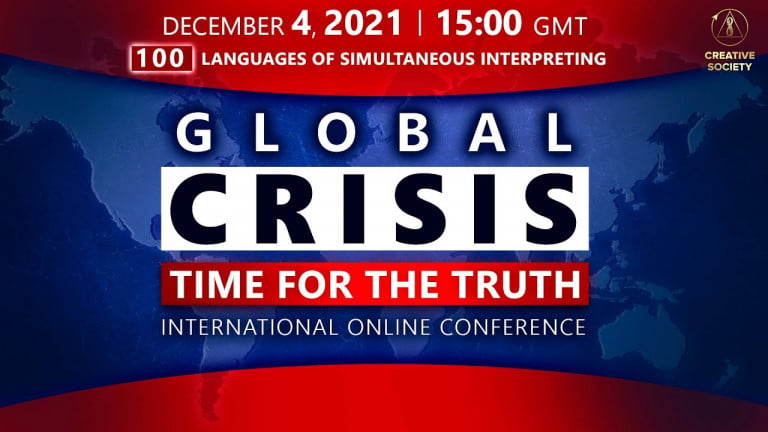 Global Crisis. Time for the Truth | International Online Conference on December 4th, 2021