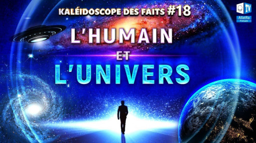 L'être humain et l’Univers | Kaléidoscope des faits 18