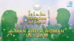 Islam: Religion of Love. A Man and a Woman in Islam