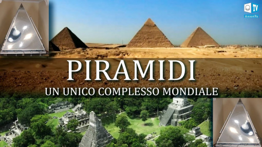 PIRAMIDI - un UNICO complesso MONDIALE