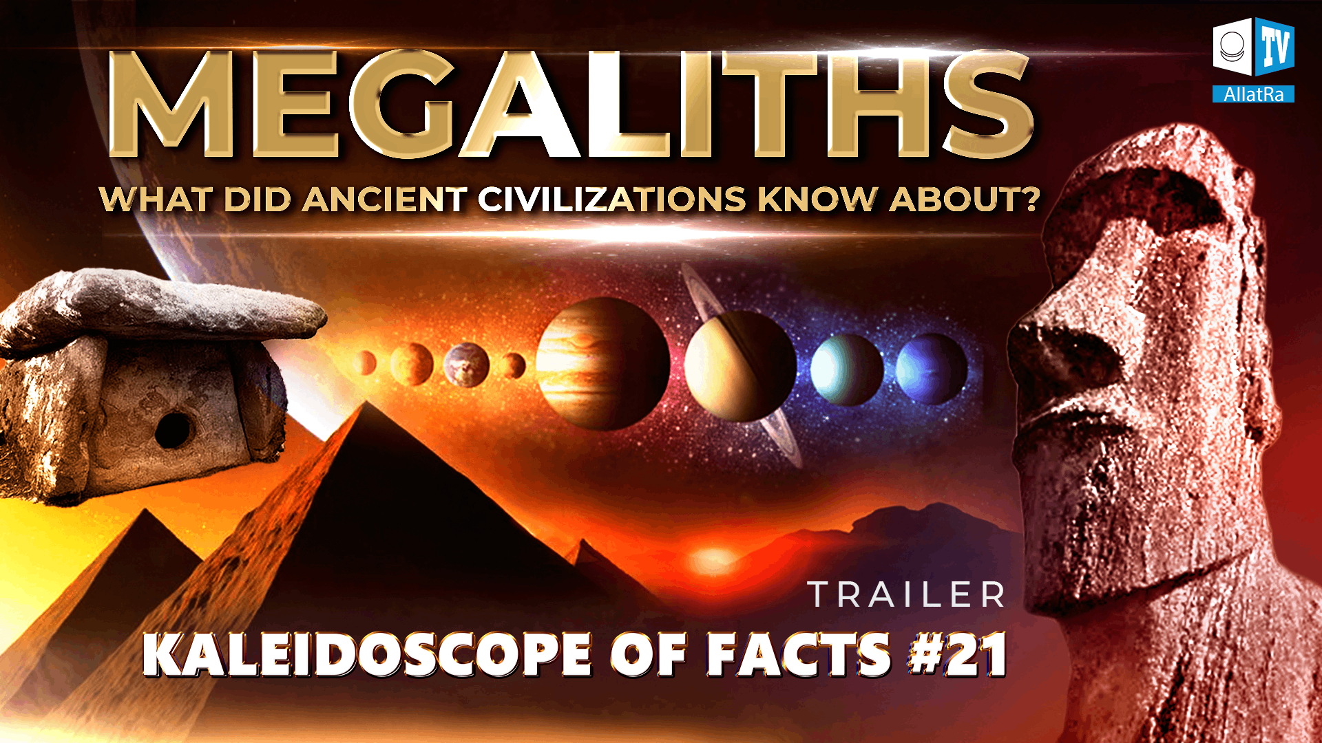 Mysteries of Ancient Civilizations. Megaliths and Artifacts | Kaleidoscope of Facts 21. Trailer
