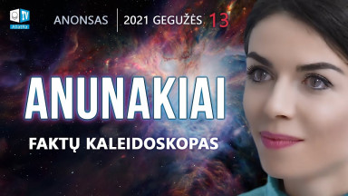 ANUNAKIAI. Kas jie tokie? Anonsas | Faktų kaleidoskopas 10