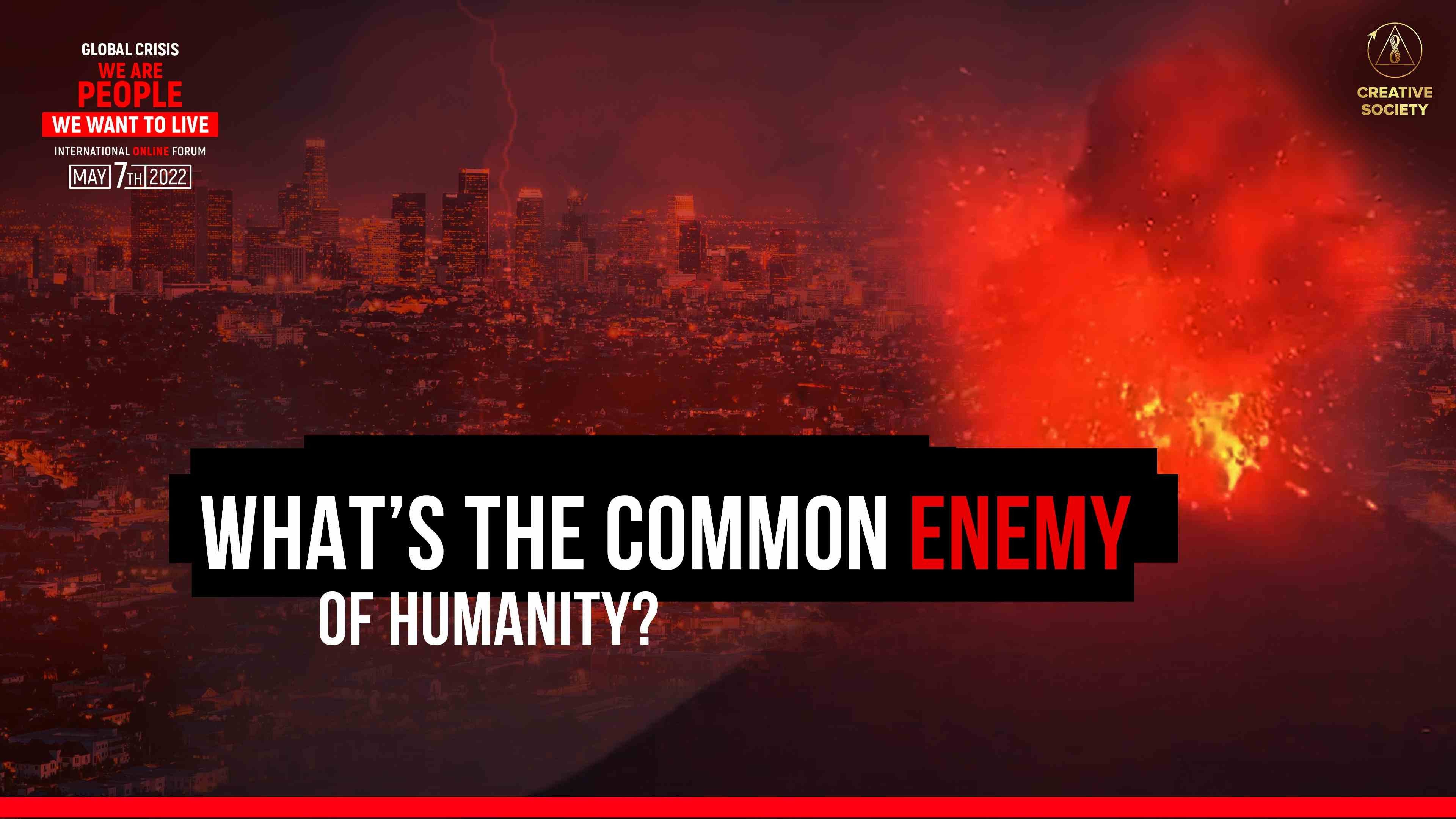 When It Starts, You Almost Have No Chance to Survive. Who Is Our True Enemy?