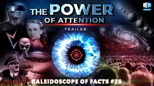 The Power of Attention. Trailer | Kaleidoscope of Facts 25