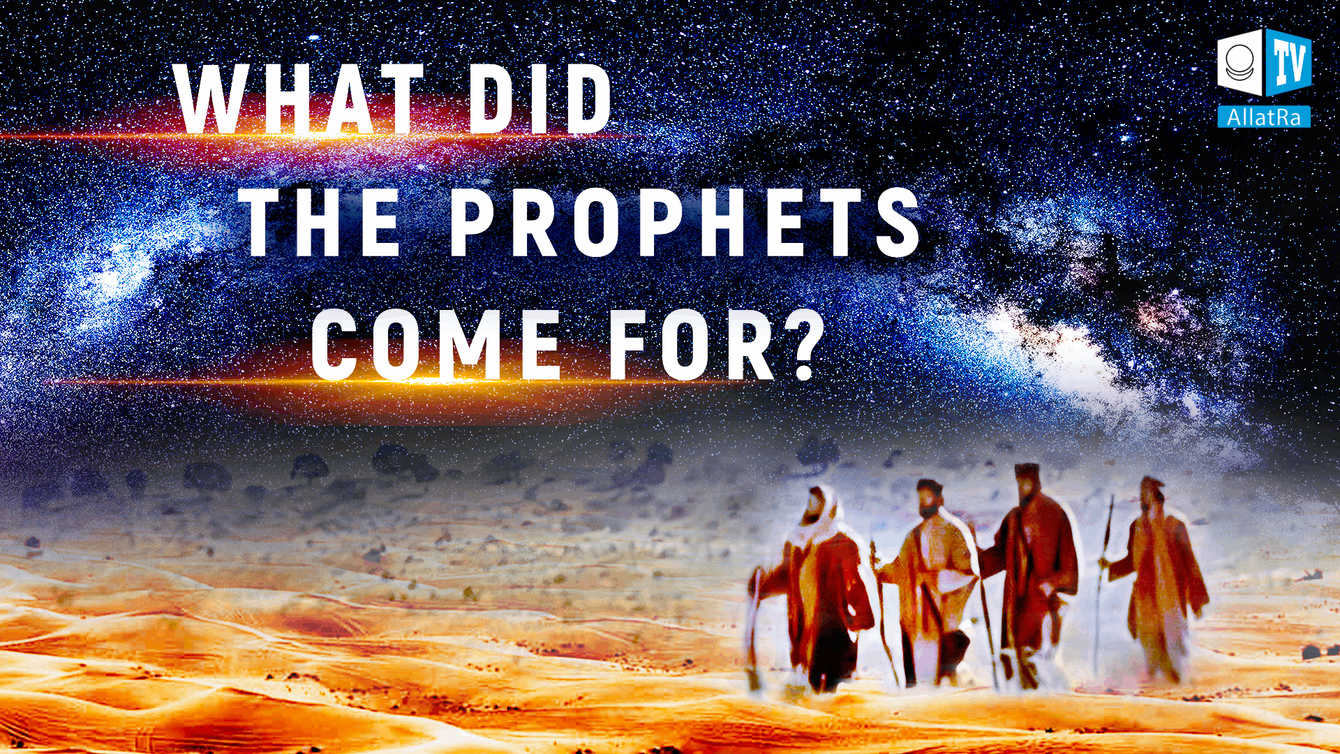 What Did the Prophets Come For?