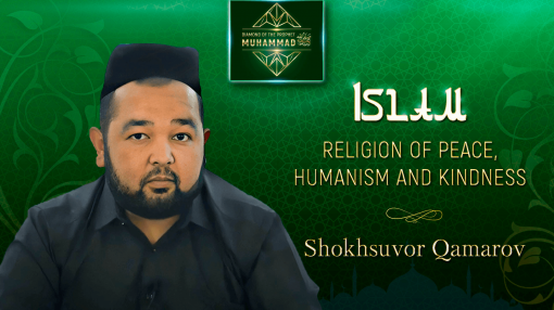 "What does Islam call for?" Shokhsuvor Qamarov-Imam Khatib of the Tawhid Jome Mosque