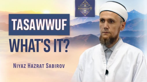 How to get closer to Allah? Niyaz Hazrat Sabirov, Imam, Candidate of Historical Sciences
