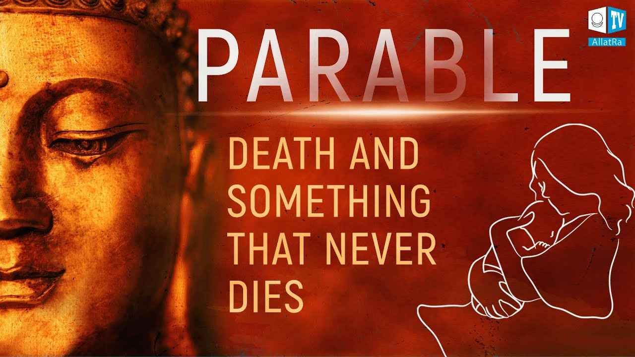 Parable "Death and Something that Never Dies"