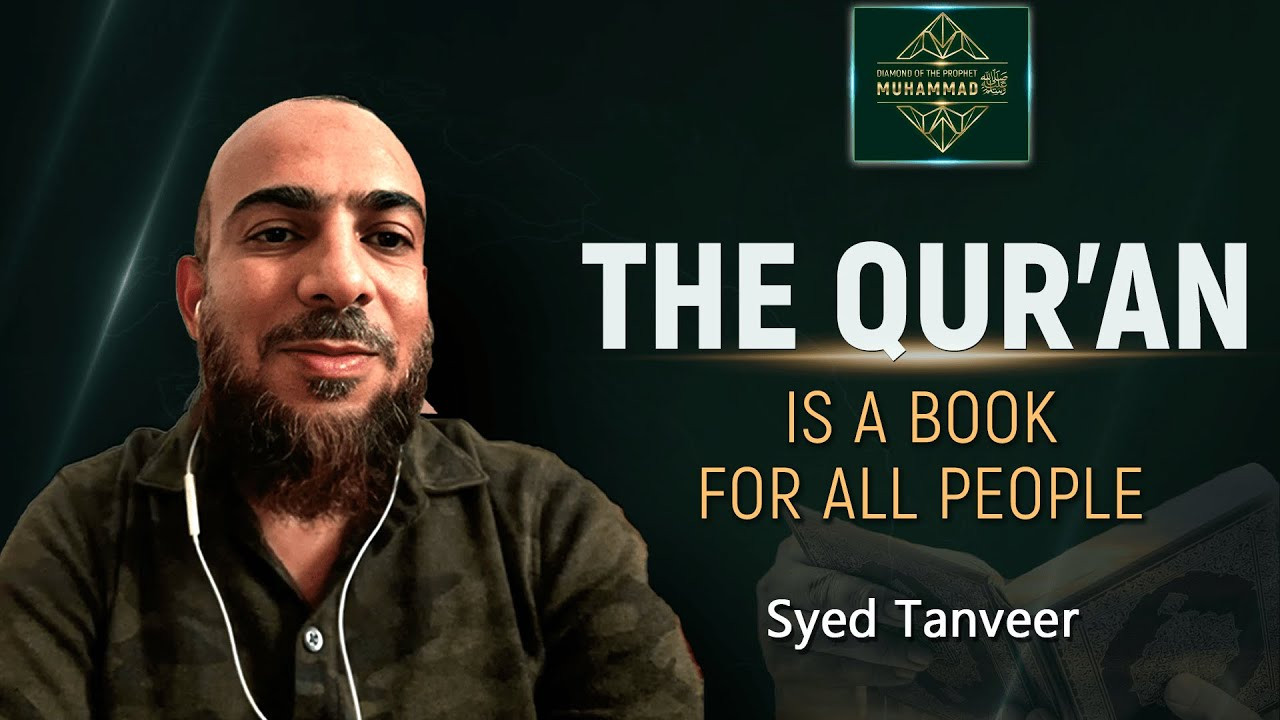 The Qur’an Is a Book for All People. Syed Tanveer, Brand Manager. Part 2