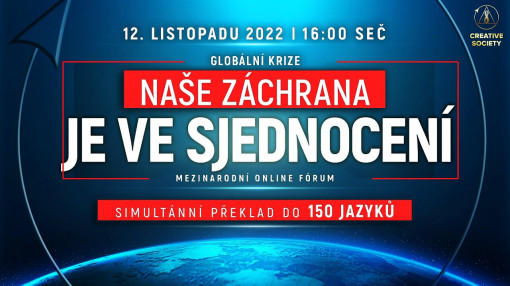 Globální krize. Naše záchrana je ve sjednocení. Mezinárodní online fórum 12. 11. 2022