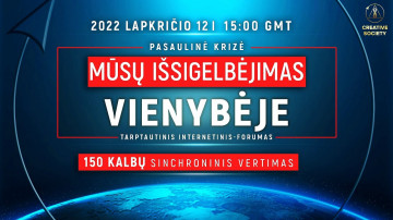 Pasaulinė krizė. Mūsų išsigelbėjimas - vienybėje | Tarptautinis internetinis forumas