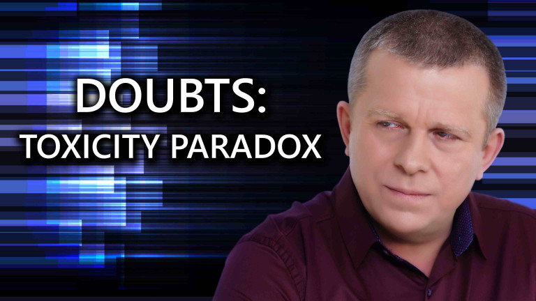 Doubts: Toxicity Paradox