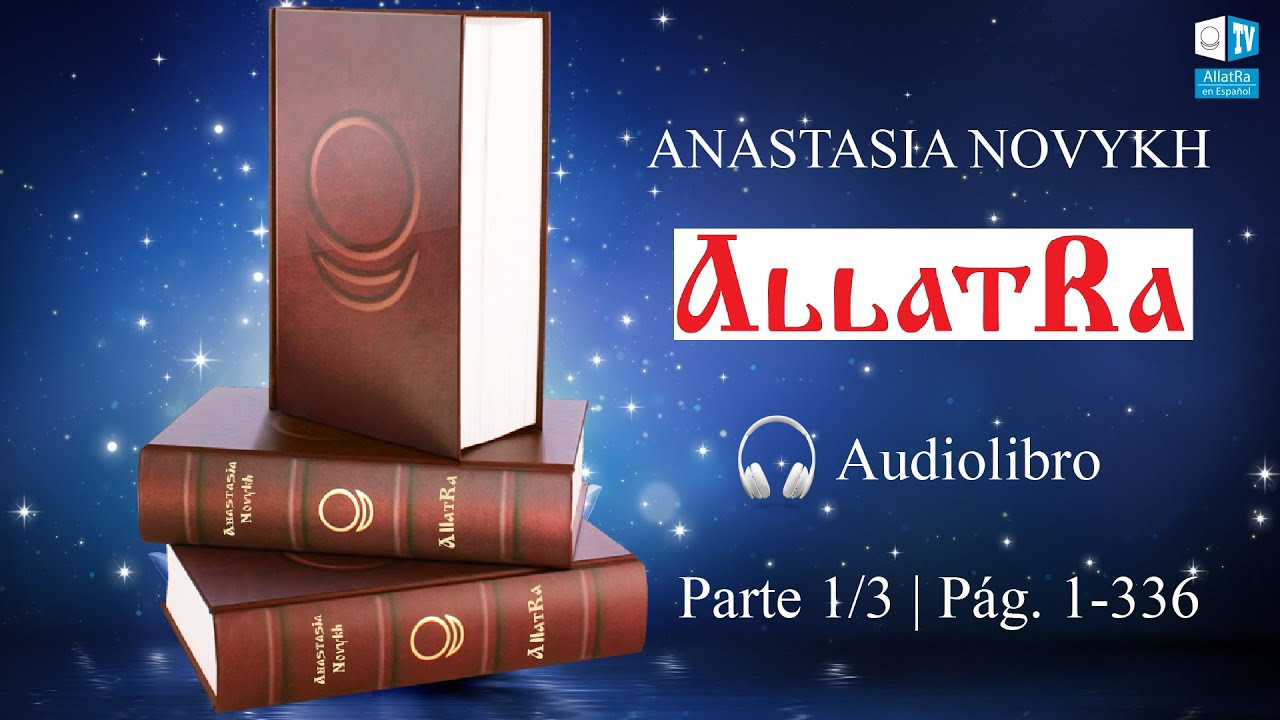 Audiolibro ALLATRA 2022 parte 1 de 3