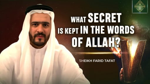 What Secret Is Kept in the Words of Allah? Sheikh Farid Tafat