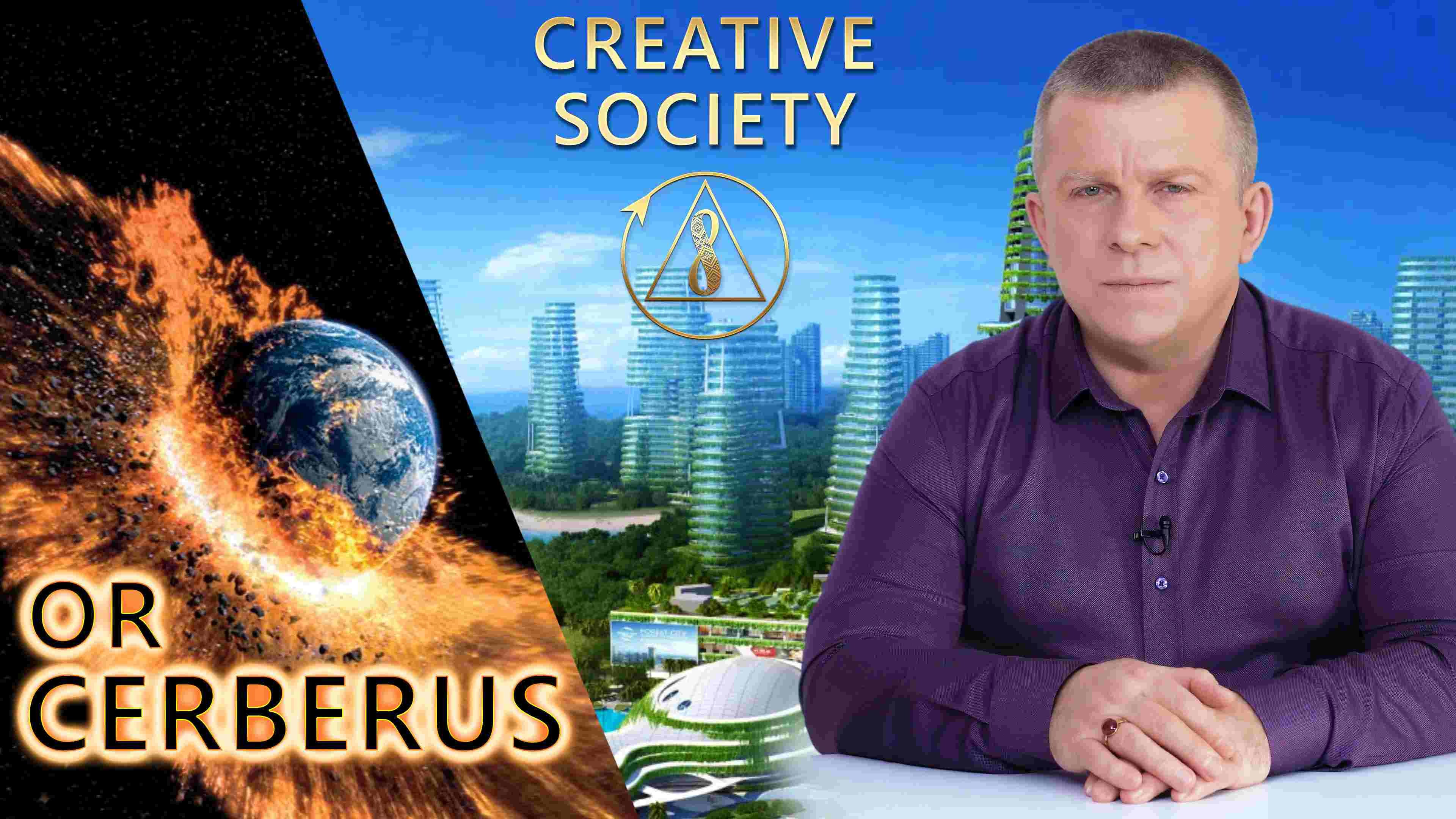 Creative Society or the Cerberus