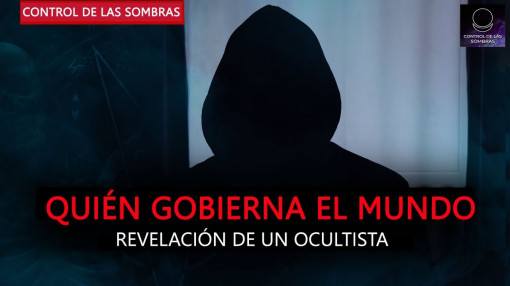 ¿Quién gobierna el mundo en realidad? Revelación de un ocultista | Control de sombras Latinoamerica