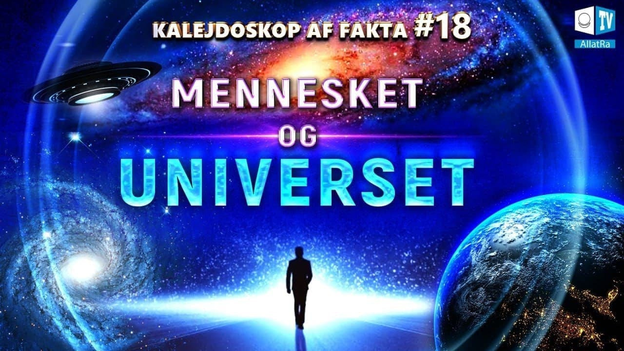 Mennesket og Universet | Kalejdoskop af fakta 18