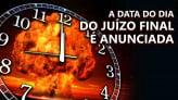 A DATA DO DIA DO JUÍZO FINAL É ANUNCIADA. Relatório secreto