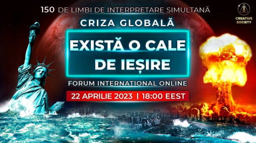 Criza globală. Există o Cale de Ieșire | Forum Internațional Online. 22 aprilie 2023