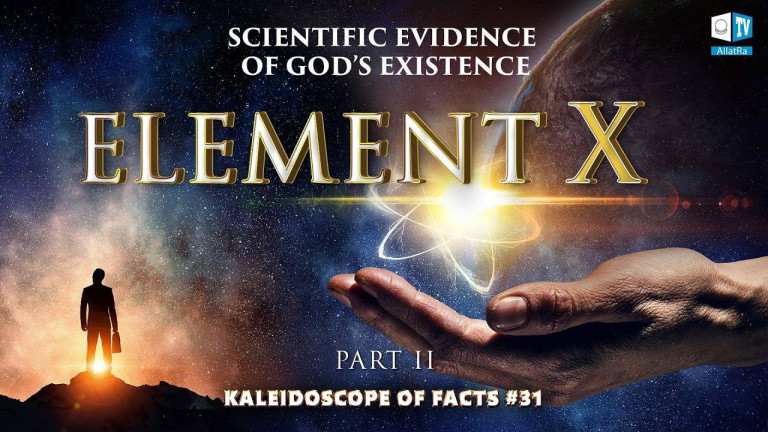 Scientific Evidence of God’s Existence | Kaleidoscope of Facts 31 (Part II) | Element X