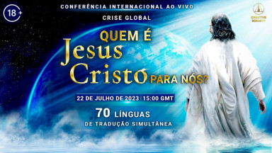Crise global. Quem é Jesus Cristo para nós? | Conferência internacional ao vivo 22 de julho de 2023