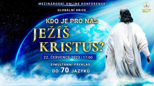 Globální krize. Kdo je pro nás Ježíš Kristus? | Mezinárodní online konference 22.7.2023
