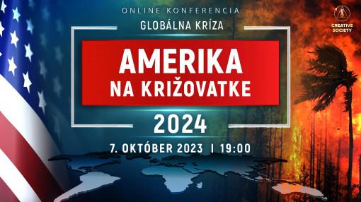 GLOBÁLNA KRÍZA. AMERIKA NA KRIŽOVATKE 2024 | Národná online konferencia