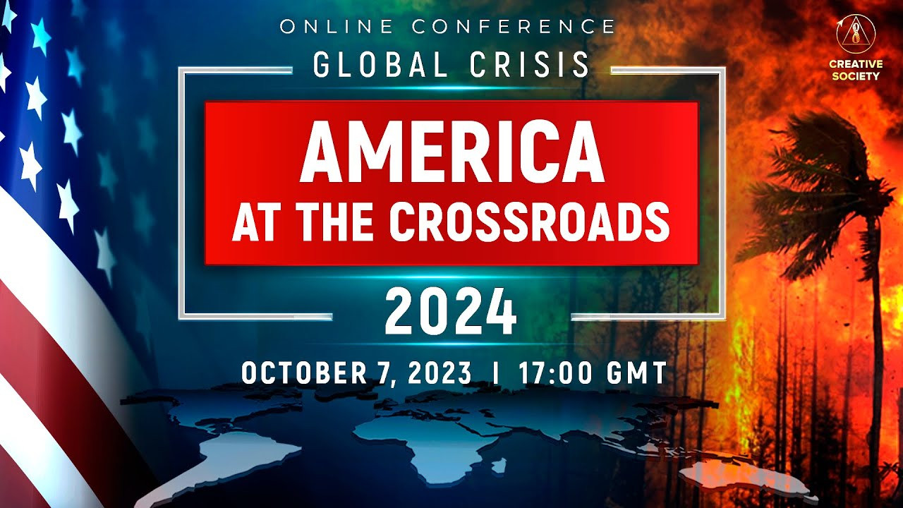 GLOBAL CRISIS. AMERICA AT THE CROSSROADS 2024 | National Online Conference | October 7, 2023