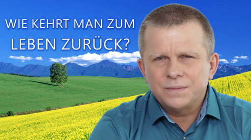Wie kehrt man zum Leben zurück?