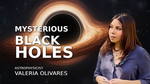 Mysterious Black Holes | Interview With Astrophysicist Valeria Olivares