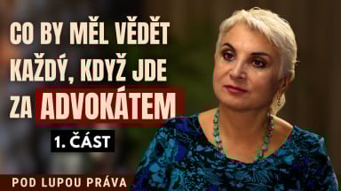 Co by měl vědět každý, když jde za advokátem – 1. část