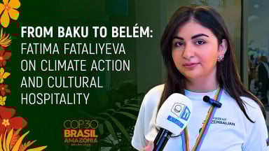 How Azerbaijan Presents Its Climate Action And Vision For A Sustainable Future At COP-30