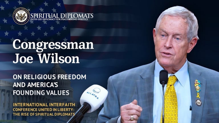 Congressman Joe Wilson on Religious Freedom | United in Liberty The Rise of Spiritual Diplomats