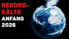KALTE FRONT | 2026 begann mit einem Kälteschlag für den Planeten