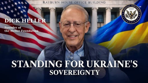 Dick Heller, Founder of the Heller Foundation: Ukraine Must Be Restored