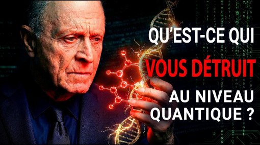 Qu’est-ce qui vous détruit au niveau quantique ?