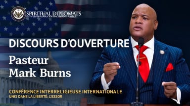 Discours d’ouverture du pasteur Mark Burns | United in Liberty: The Rise of Spiritual Diplomats