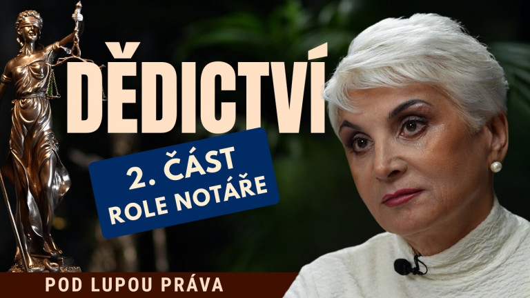 DĚDICTVÍ - 2. část | Role notáře
