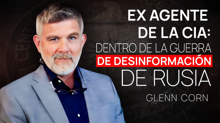 Ex agente de la CIA Glenn Corn: La verdad sobre la desinformación rusa | ALLATRA TV