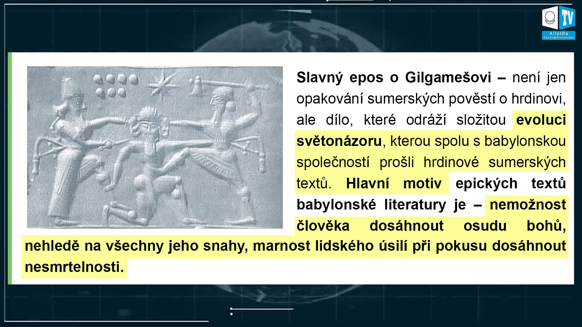Slavný epos o Gilgamešovi.